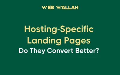 Hosting-Specific Landing Pages: Do They Convert Better?